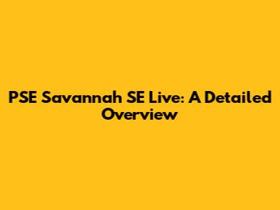 PSE Savannah SE Live: A Detailed Overview