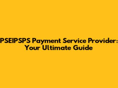 PSEIPSPS Payment Service Provider: Your Ultimate Guide