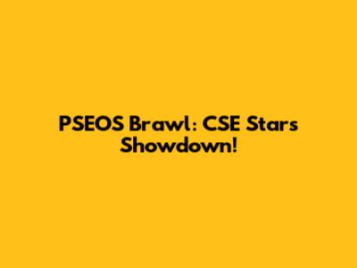 PSEOS Brawl: CSE Stars Showdown!