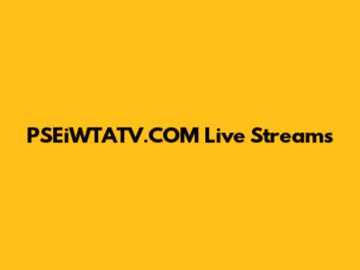 PSEiWTATV.COM Live Streams