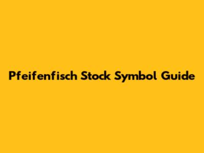 Pfeifenfisch Stock Symbol Guide
