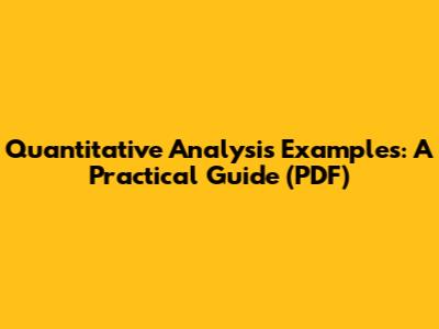 Quantitative Analysis Examples: A Practical Guide (PDF)