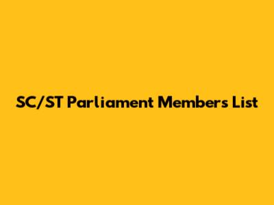 SC/ST Parliament Members List