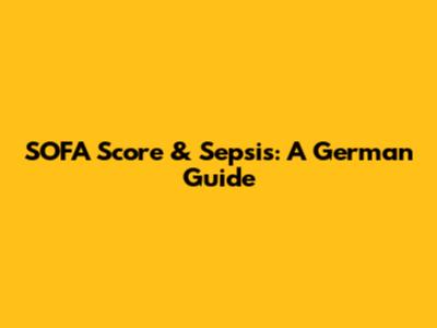 SOFA Score & Sepsis: A German Guide