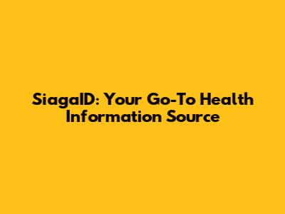 SiagaID: Your Go-To Health Information Source