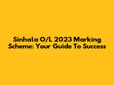 Sinhala O/L 2023 Marking Scheme: Your Guide To Success