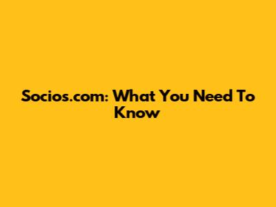 Socios.com: What You Need To Know