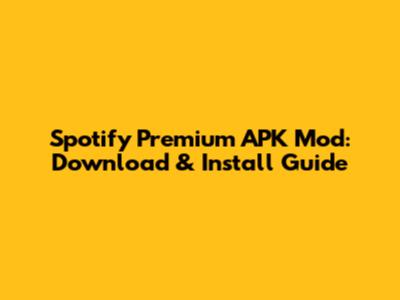 Spotify Premium APK Mod: Download & Install Guide