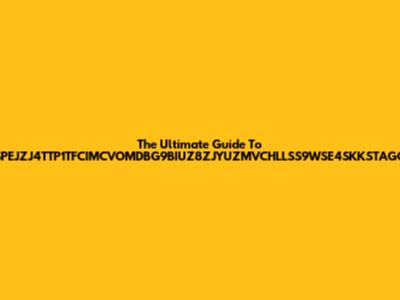 The Ultimate Guide To ZPGSSSPEJZJ4TTP1TFCIMCVOMDBG9BIUZ8ZJYUZMVCHLLSS9WSE4SKKSTAGCQQ1ZS