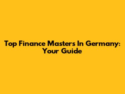 Top Finance Masters In Germany: Your Guide