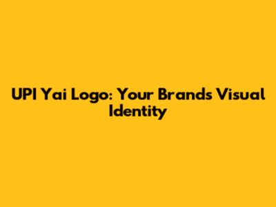 UPI Yai Logo: Your Brand's Visual Identity