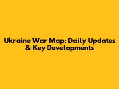 Ukraine War Map: Daily Updates & Key Developments