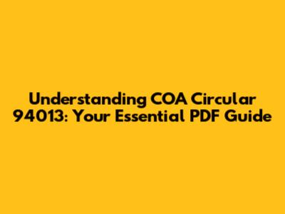 Understanding COA Circular 94013: Your Essential PDF Guide